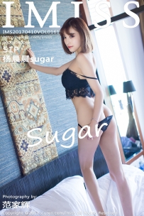 【IMiss-爱蜜社】2017.04.10 Vol.161 杨晨晨sugar [51P-206MB]