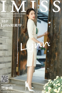 【IMiss-爱蜜社】2021.04.29 Vol.586 Lynn刘奕宁 [38P-385MB]